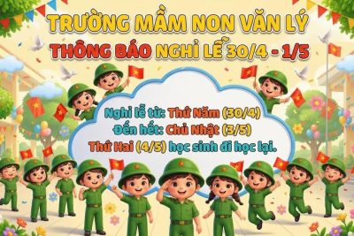 TRƯỜNG MẦM NON VĂN LÝ THÔNG BÁO NGHỈ LỄ 30/4 – 1/5